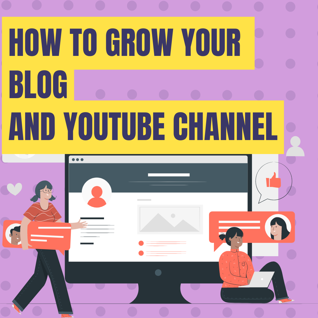 How to boost your blog following! How to grow your YouTube channel and website blog
